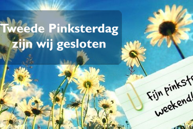 Tweede Pinksterdag gesloten